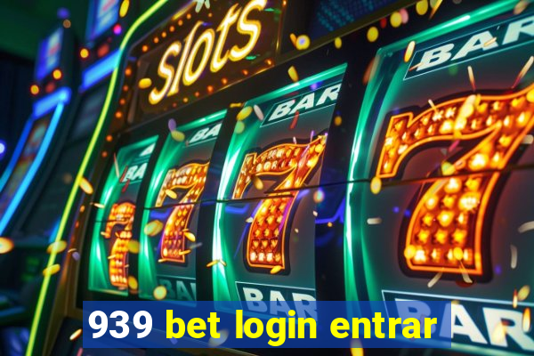 939 bet login entrar